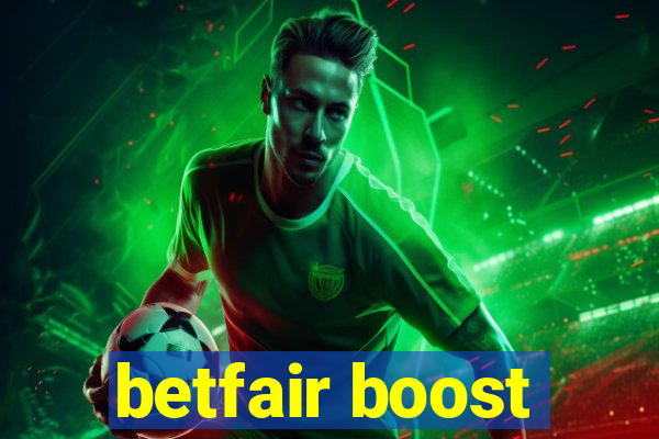 betfair boost